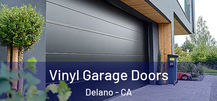  Vinyl Garage Doors Delano - CA
